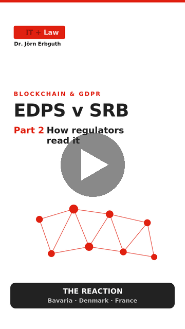 EDPS v SRB — Part 2: How regulators react to it
