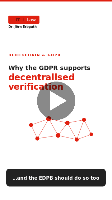 Verification artefacts under the GDPR &mdash; why the GDPR supports decentralised verification